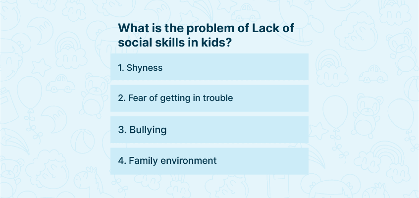 Problem of lack of social skills in kids 