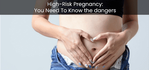 High-Risk Pregnancy: You Need To Know the dangers