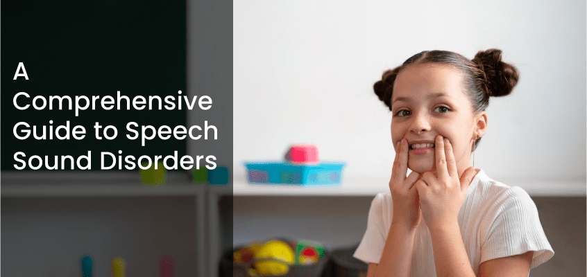 A Comprehensive Guide to Speech Sound Disorders