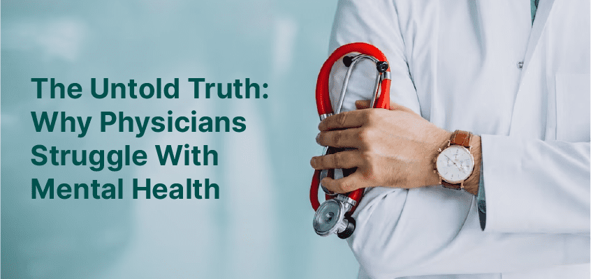 The Untold Truth: Why Physicians Struggle With Mental Health