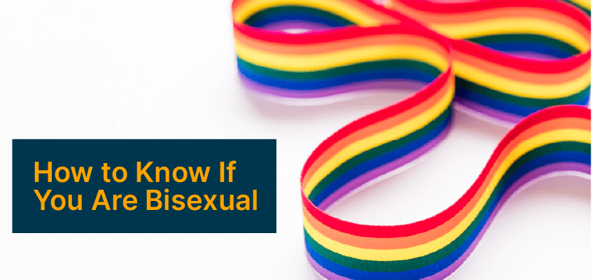 How to Know If You Are Bisexual