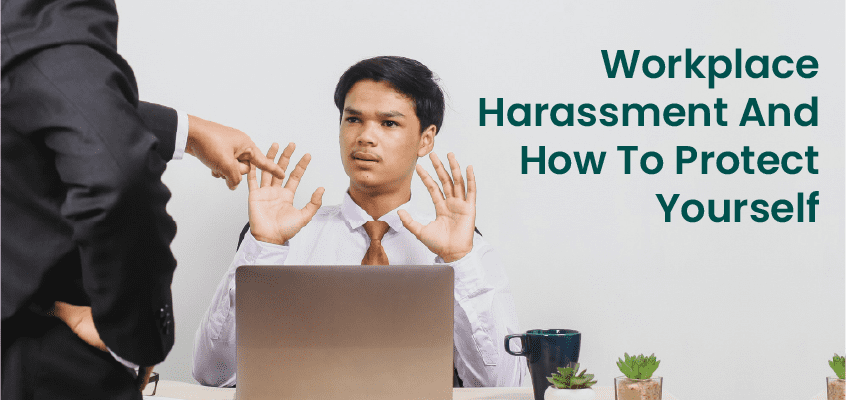 Workplace Harassment: 6 Surprising Ways to Protect Yourself