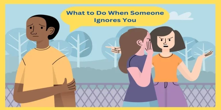 What to Do When Someone Ignores You